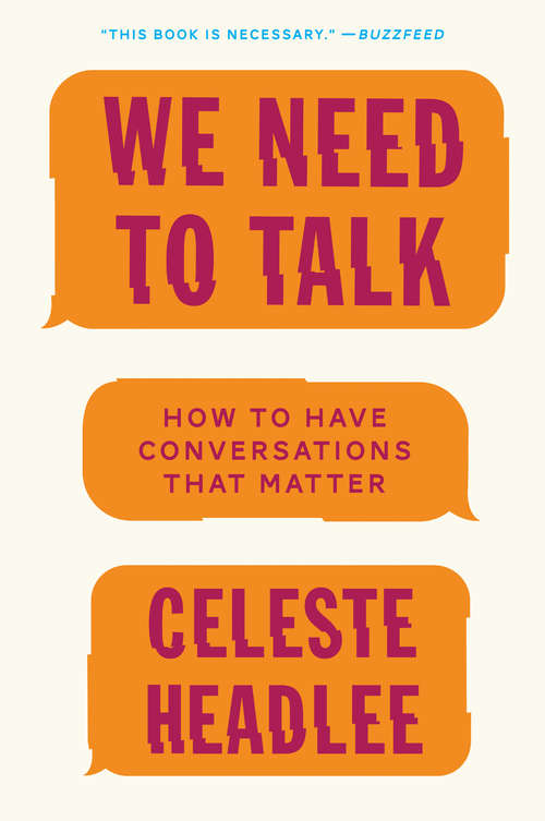 Book cover of We Need to Talk: How to Have Conversations That Matter