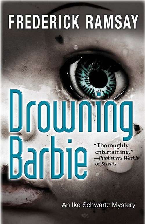 Drowning Barbie (Ike Schwartz Series #9)