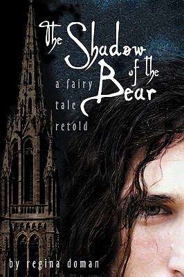 Book cover of The Shadow of the Bear: A Fairy Tale Retold #1
