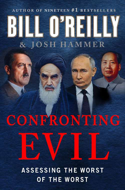 Book cover of Confronting Evil: Assessing the Worst of the Worst