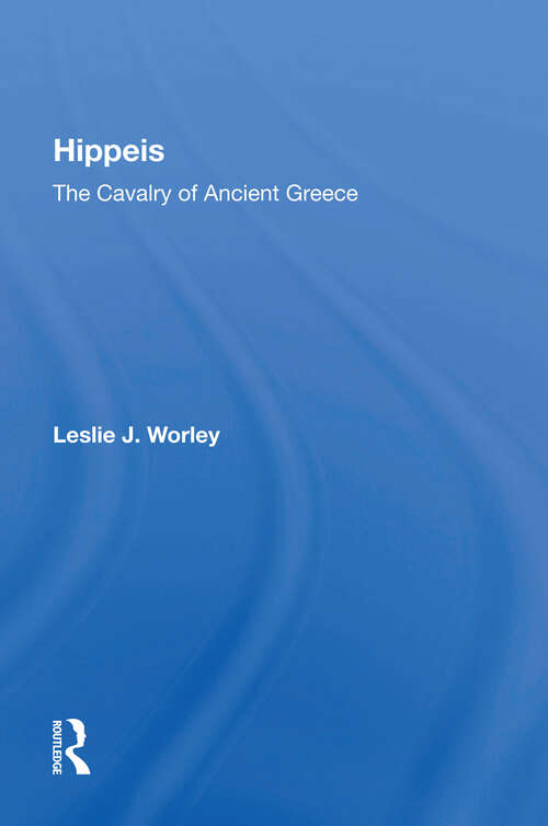 Book cover of Hippeis: The Cavalry Of Ancient Greece