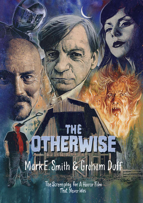 Book cover of The Otherwise: The Screenplay for a Horror Film That Never Was