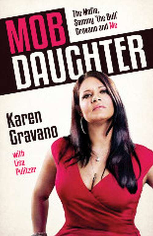 Book cover of Mob Daughter: The Mafia, Sammy 'The Bull' Gravano and Me!