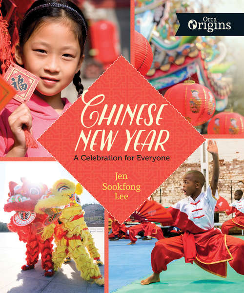 Book cover of Chinese New Year: A Celebration for Everyone (Orca Origins)