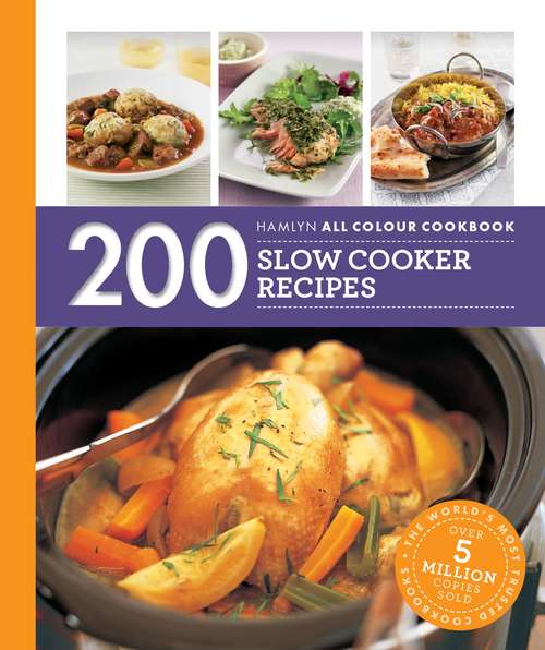 Book cover of Hamlyn All Colour Cookery: 200 Slowcooker Recipes