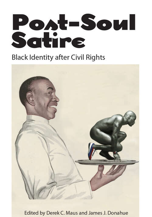 Book cover of Post-Soul Satire: Black Identity after Civil Rights (EPUB Single)