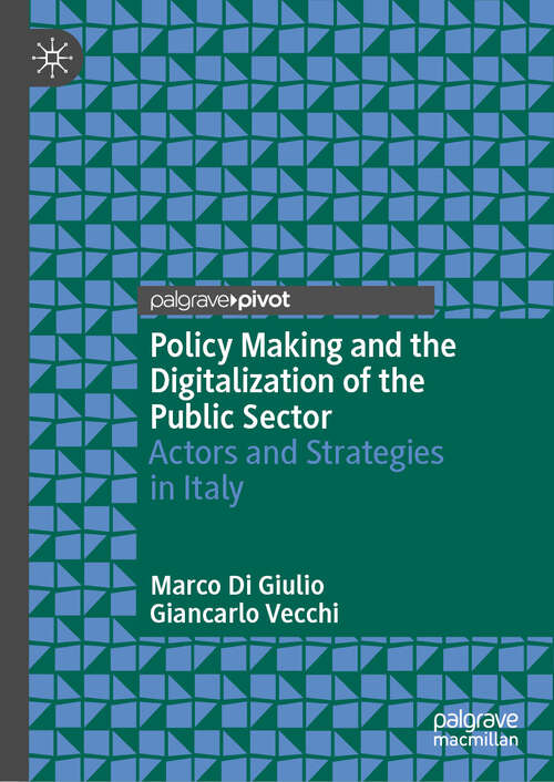 Book cover of Policy Making and the Digitalization of the Public Sector: Actors and Strategies in Italy