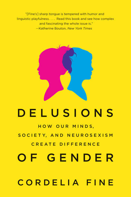 Book cover of Delusions of Gender: How Our Minds, Society, and Neurosexism Create Difference