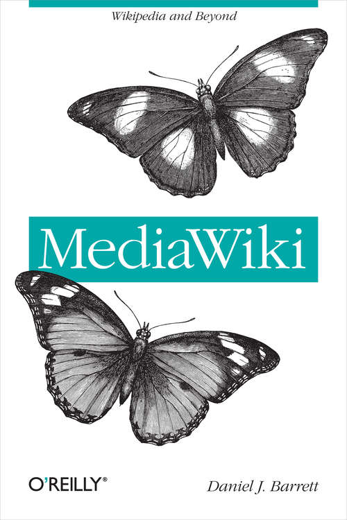 Book cover of MediaWiki: Wikipedia and Beyond (Wikipedia and Beyond)
