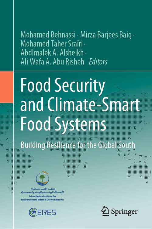 Food Security and Climate-Smart Food Systems: Building Resilience for the Global South