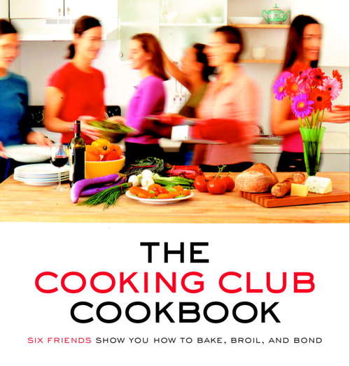 The Cooking Club Cookbook
