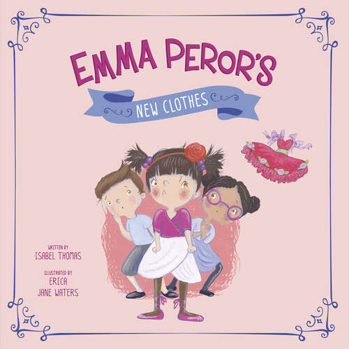 Book cover of Emma Peror's New Clothes (Fairy Tales Today Ser.)