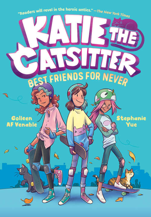 Book cover of Katie the Catsitter Book 2: Best Friends for Never (Katie the Catsitter #2)