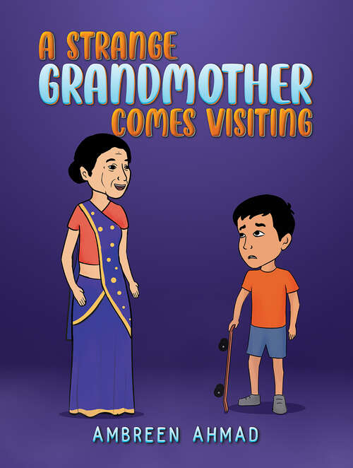 Book cover of A Strange Grandmother Comes Visiting