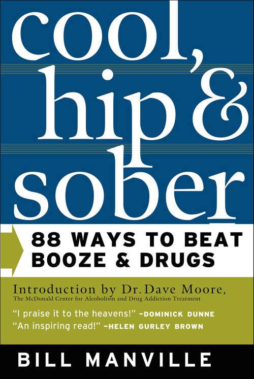 Book cover of Cool, Hip & Sober: 88 Ways to Beat Booze & Drugs