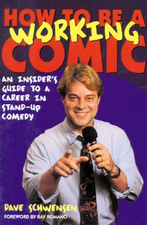 Book cover of How to be a Working Comic: An Insider's Guide to a Career in Stand-Up Comedy