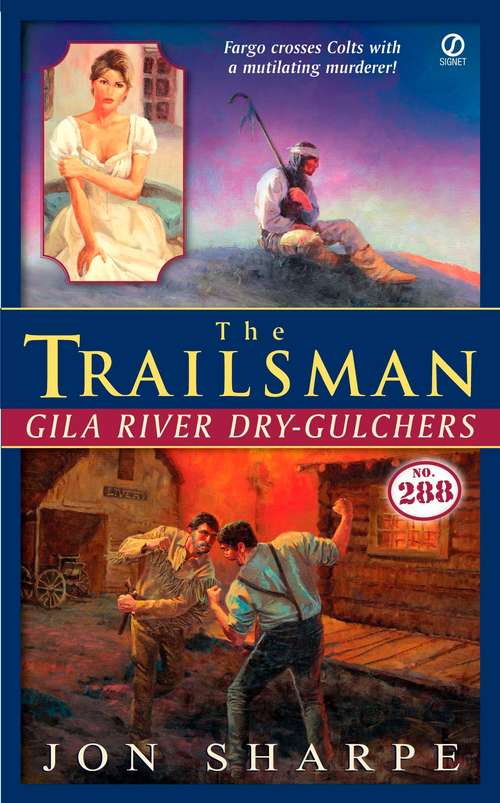 Book cover of Gila River Dry-Gulchers (Trailsman #288)