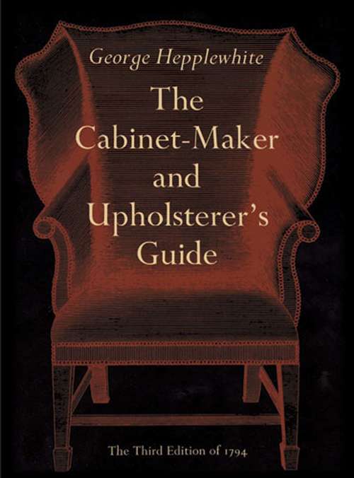 Book cover of The Cabinet-Maker and Upholsterer's Guide