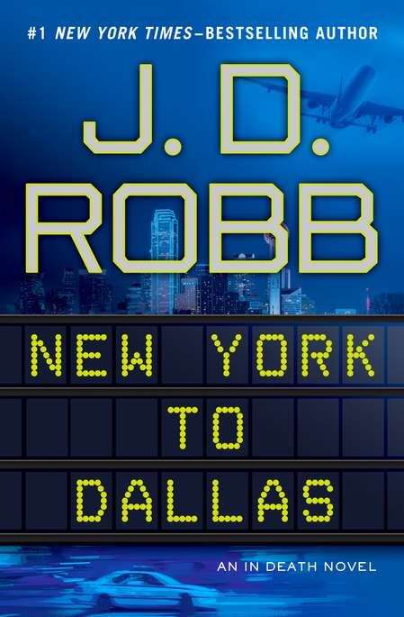 Book cover of New York To Dallas (In Death #33)