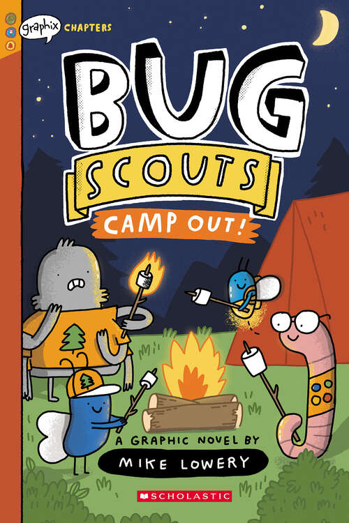 Book cover of Camp Out!: A Graphix Chapters Book (Bug Scouts #2)