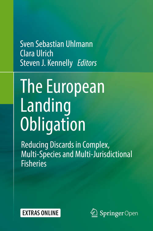 Book cover of The European Landing Obligation: Reducing Discards in Complex, Multi-Species and Multi-Jurisdictional Fisheries (1st ed. 2019)