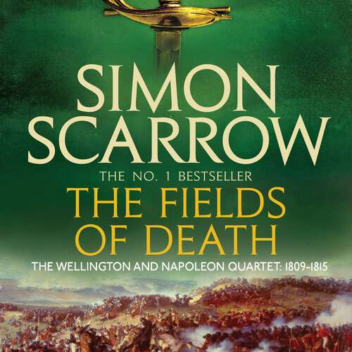 Book cover of The Fields of Death: (Revolution 4) (The Wellington and Napoleon Quartet)