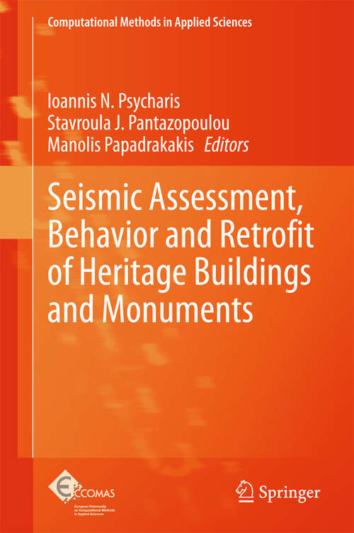 Book cover of Seismic Assessment, Behavior and Retrofit of Heritage Buildings and Monuments