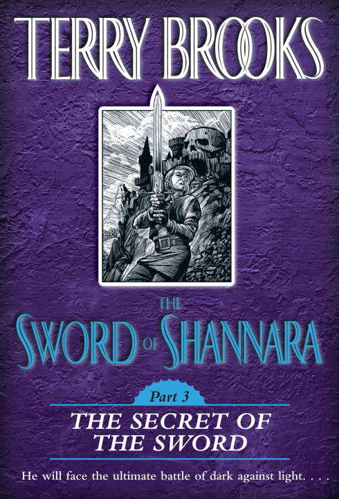 Book cover of The Secret of the Sword (The Sword of Shannara #3)