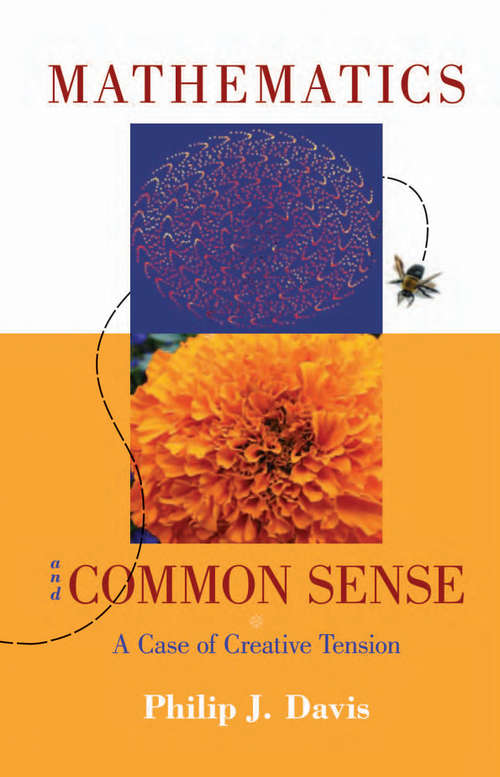 Book cover of Mathematics & Common Sense: A Case of Creative Tension