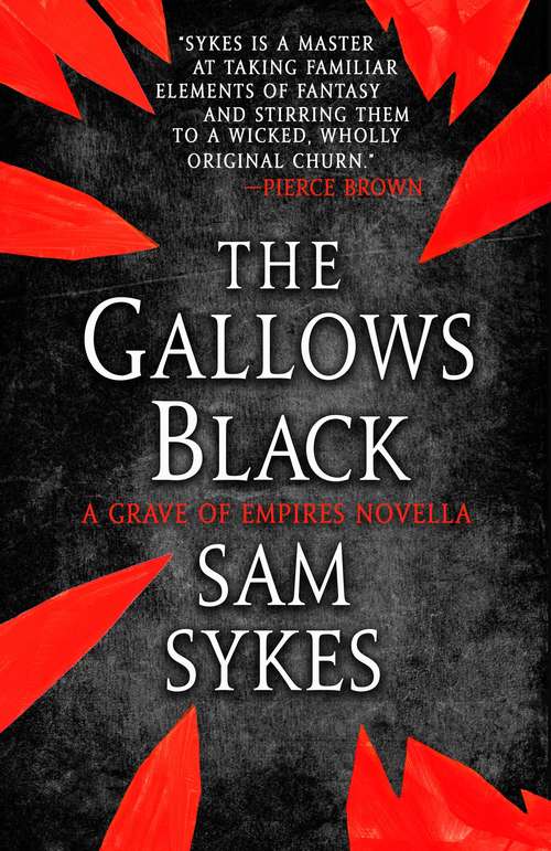 Book cover of The Gallows Black (The Grave of Empires)