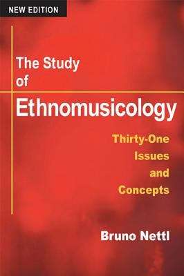 Book cover of The Study of Ethnomusicology: Thirty-one Issues and Concepts
