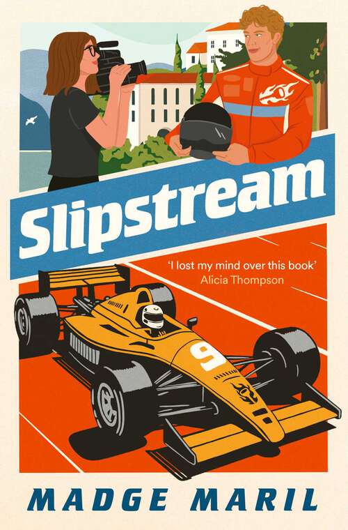 Book cover of Slipstream: for fans of Drive to Survive, you'll race through this exhilarating F1 steamy romance