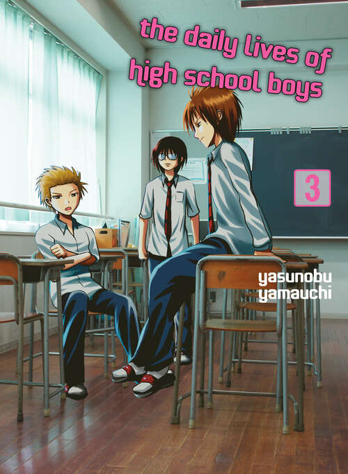 Book cover of The Daily Lives of High School Boys 3 (The Daily Lives of High School Boys)