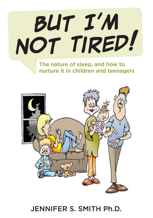 Book cover of BUT I'M NOT TIRED!