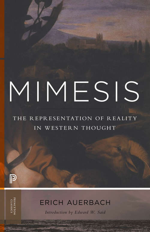 Mimesis: The Representation of Reality in Western Literature (New Expanded Edition)
