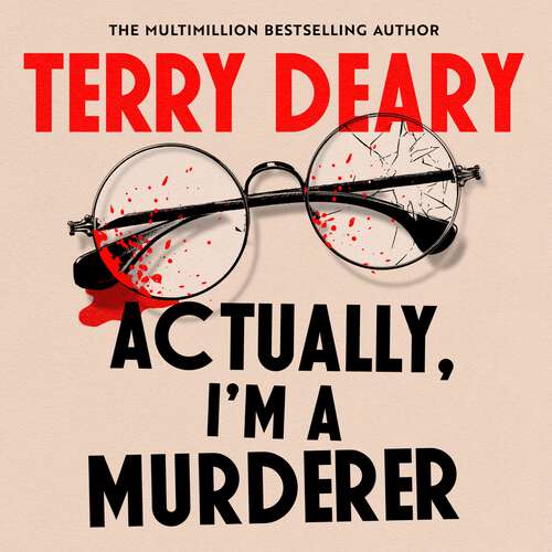 Book cover of Actually, I'm A Murderer: A gripping murder mystery from the multimillion-copy bestselling author