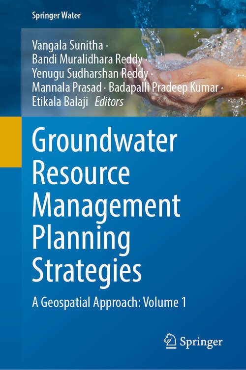 Book cover of Groundwater Resource Management Planning Strategies: A Geospatial Approach: Volume 1 (Springer Water)