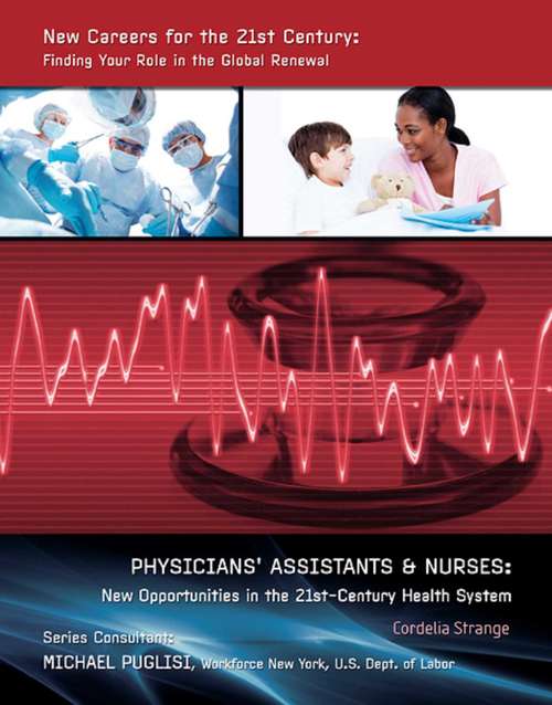 Book cover of Physicians' Assistants & Nurses: New Opportunities in the 21st-Century Health System