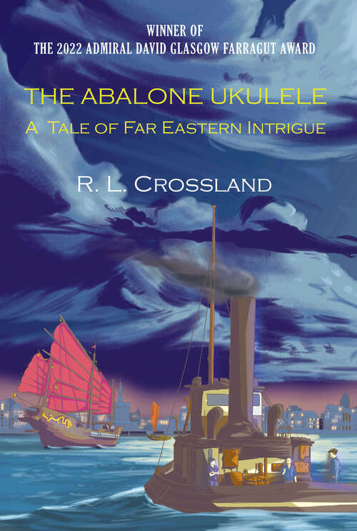 Book cover of The Abalone Ukulele: A Tale of Far Eastern Intrigue