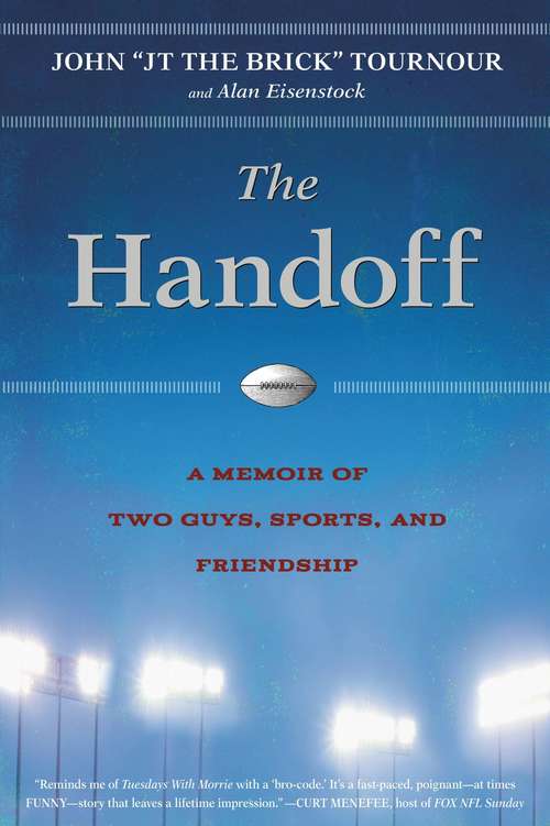 Book cover of The Handoff: A Memoir of Two Guys, Sports, and Friendship