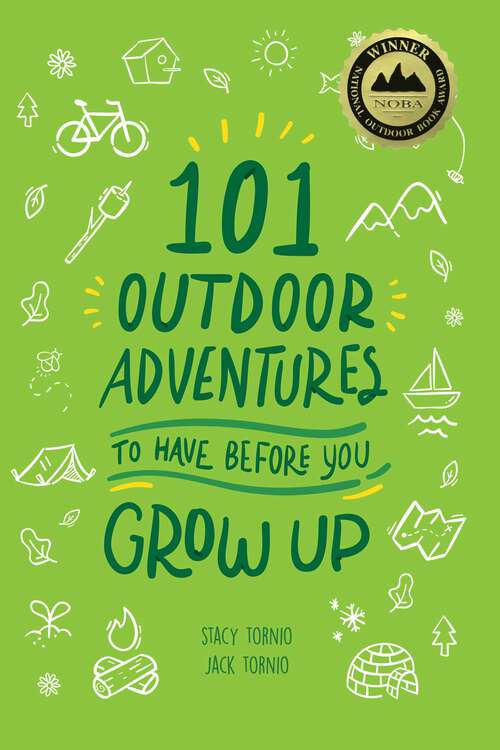 Book cover of 101 Outdoor Adventures to Have Before You Grow Up