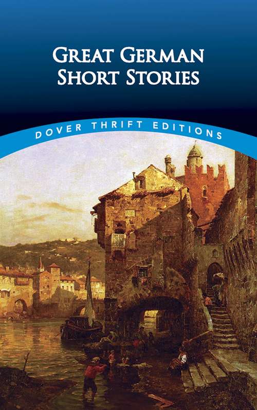 Book cover of Great German Short Stories (Dover Thrift Editions)