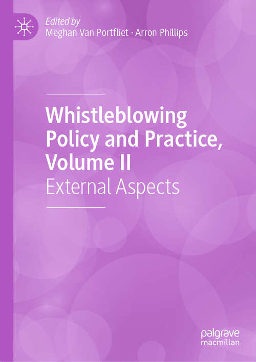 Book cover of Whistleblowing Policy and Practice, Volume II: External Aspects