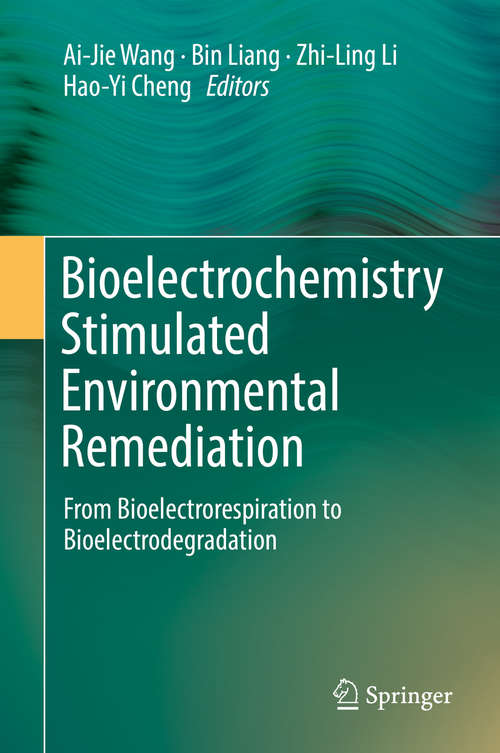 Bioelectrochemistry Stimulated Environmental Remediation