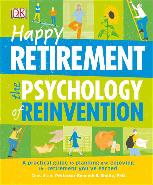 Book cover of Happy Retirement: A Practical Guide to Planning and Enjoying the Retirement You’ve Earned