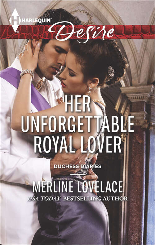 Book cover of Her Unforgettable Royal Lover (Duchess Diaries #3)