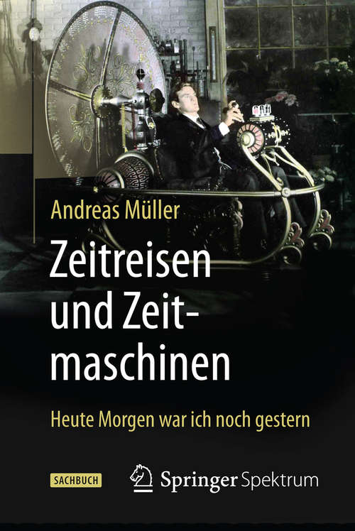 Book cover of Zeitreisen und Zeitmaschinen