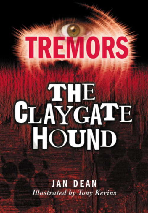 The Claygate Hound: Tremors