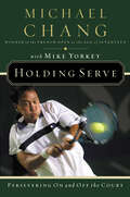 Holding Serve: Persevering On and Off the Court