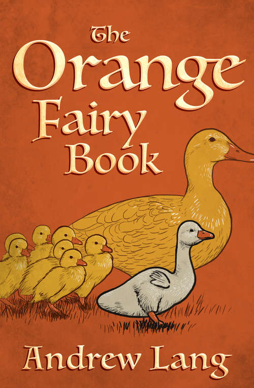 Book cover of The Orange Fairy Book: Large Print (Digital Original) (The Fairy Books of Many Color)